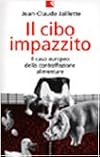Il Βcibo impazzito: il caso europeo della contraffazione alimentare