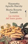La cucina del buon gusto