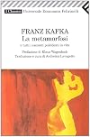 La Metamorfosi: Metamorfosi: E Tutti I Racconti Pubblicati in Vita (Universale Economica) (Italian Edition)