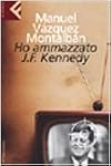 Yo maté a Kennedy