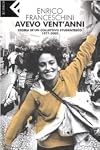 Avevo Vent'anni Storia di un Collettivo Studentesco (Universale Economica Feltrinelli)