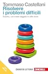 Risolvere i problemi difficili. Sudoku, commessi viaggiatori e altre storie. Con ebook
