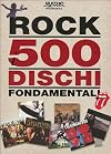 Rock: i 500 dischi fondamentali