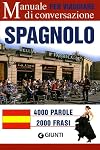 Spagnolo per viaggiare. Manuale di conversazione