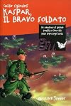 Kaspar, il bravo soldato