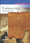 Il mistero degli Esseni. I figli della luce
