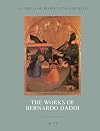 The Works of Bernardo Daddi (A critical & historical corpus of Florentine painting)