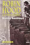 Robin Hood. La vera storia