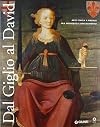 Dal Giglio al David: arte civica a Firenze fra Medioevo e Rinascimento
