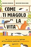 Come ti miagolo la vita: Storie di gatti che salvano umani