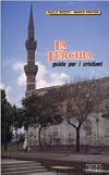 La Turchia: guida per i cristiani