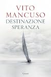 Destinazione speranza: il metodo Kant
