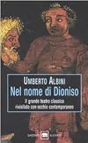 Nel nome di Dioniso : vita teatrale nell'Atene classica