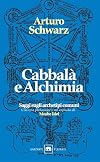 Cabbalà e alchimia. Saggi sugli archetipi comuni