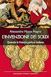 L'invenzione dei soldi. Quando la finanza parlava italiano