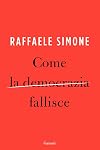 Come la democrazia fallisce