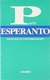 Parlo esperanto: manuale di conversazione