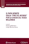 Il papa venuto dalla fine del mondo per la Chiesa del terzo millennio