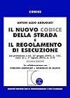 Il nuovo codice della strada e il regolamento di esecuzione
