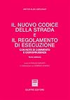 Il nuovo codice della strada e il regolamento di esecuzione. Con note di commento e giurisprudenza
