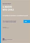 2: Il giudizio di Cassazione e i provvedimenti speciali: primo commento alle modifiche introdotte con D.L. 35/2005 e successive modifiche