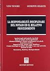 La responsabilità disciplinare del notaio ed il relativo procedimento