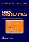 Il nuovo codice della strada commentato per articolo con la giurisprudenza