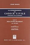 La giurisprudenza sul codice civile. Libro VI: Della tutela dei diritti. Artt. 2907-2969