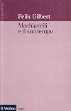 Machiavelli e il suo tempo
