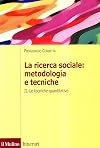 La ricerca sociale: metodologia e tecniche vol. 2 - Le tecniche quantitative