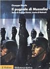 Il pugnale di Mussolini: storia di Amerigo Dumini, sicario di Matteotti