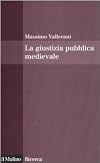 La giustizia pubblica medievale