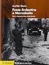 Fosse Ardeatine e Marzabotto: storia e memoria di due stragi tedesche