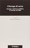 L'Europa di carta: stampa e opinione pubblica in Europa nel 2006