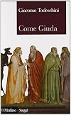 Come Giuda: la gente comune e i giochi dell'economia all'inizio dell'epoca moderna