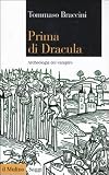 Prima di Dracula : archeologia del vampiro