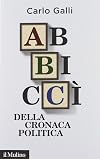 Abbiccì della cronaca politica