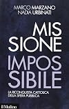 Missione impossibile. La riconquista cattolica della sfera pubblica