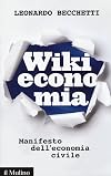 Wikieconomia. Manifesto dell'economia civile