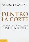 Dentro la Corte: diario di un giudice costituzionale