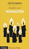 Andare per monasteri