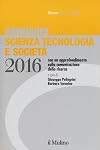Annuario scienza tecnologia e società, edizione 2016: con un approfondimento sulla comunicazione della ricerca