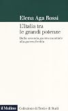 L'Italia tra le grandi potenze : dalla Seconda Guerra mondiale alla Guerra fredda