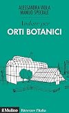 Andare per orti botanici