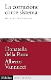 LA CORRUZIONE COME SISTEMA