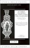 7: La Chiesa nell'epoca dell'assolutismo e dell'illuminismo: egemonia francese, giansenismo missioni, sec. 17.-18.