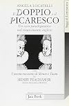 Il doppio e il picaresco : un caso paradigmatico nel Rinascimento inglese : con L'ameno racconto di Meum e Tuum di Henry Peacham jr