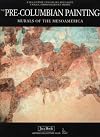The Pre-Columbian Painting Murals of the Mesoamerica
