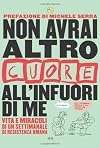 Non Altro Cuore All'Infuori DI ME (Italian Edition)