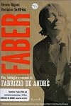 Faber: vita, battaglie e canzoni di Fabrizio De André